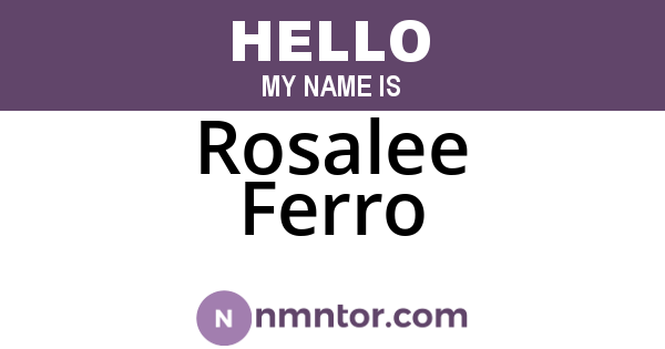 Rosalee Ferro