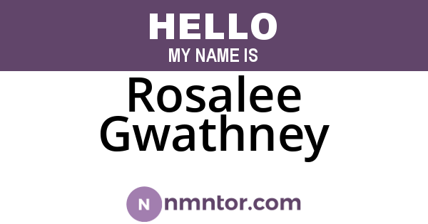 Rosalee Gwathney