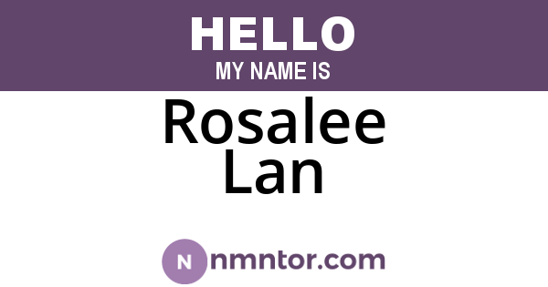 Rosalee Lan