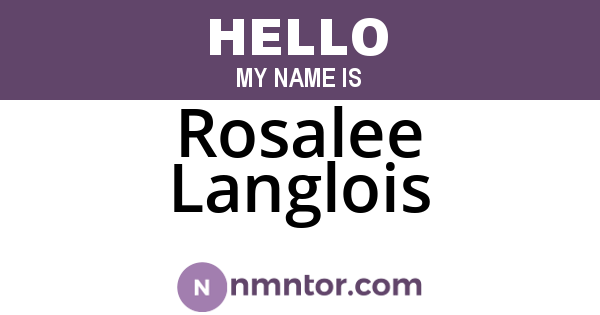 Rosalee Langlois