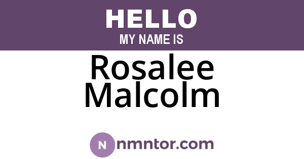 Rosalee Malcolm