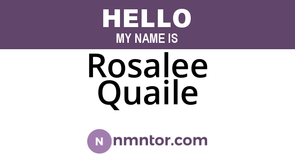 Rosalee Quaile