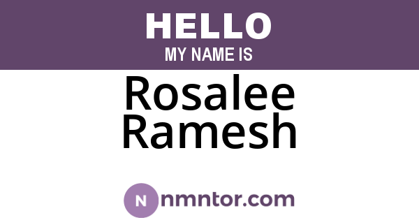 Rosalee Ramesh