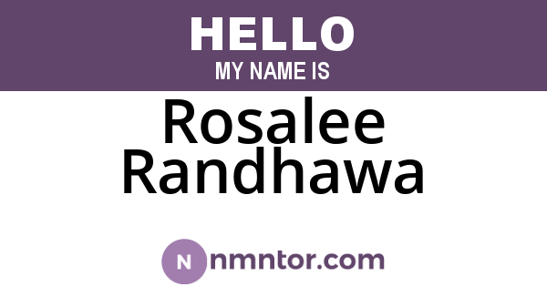 Rosalee Randhawa
