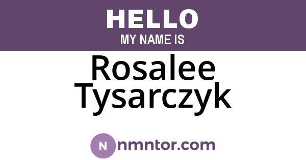 Rosalee Tysarczyk