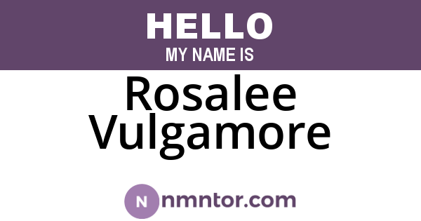 Rosalee Vulgamore