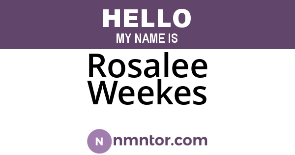 Rosalee Weekes
