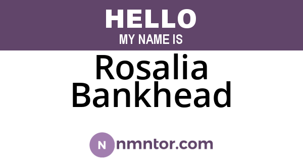 Rosalia Bankhead
