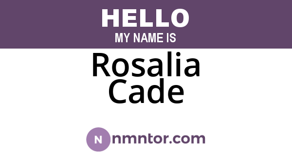Rosalia Cade