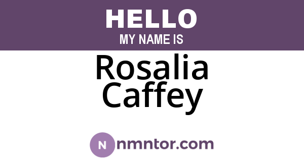 Rosalia Caffey