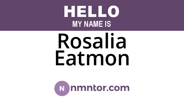 Rosalia Eatmon