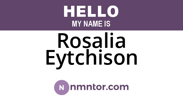 Rosalia Eytchison