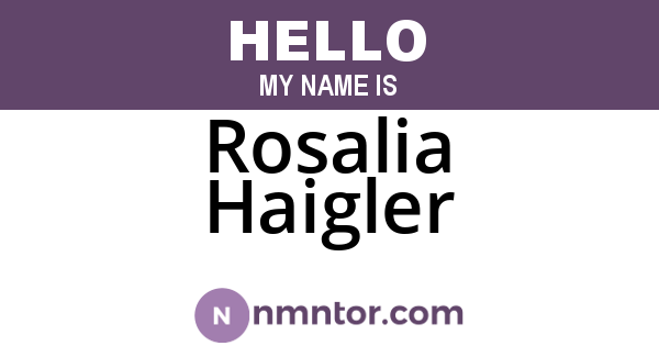 Rosalia Haigler