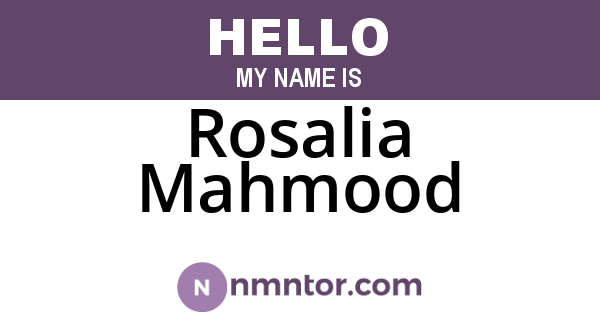 Rosalia Mahmood