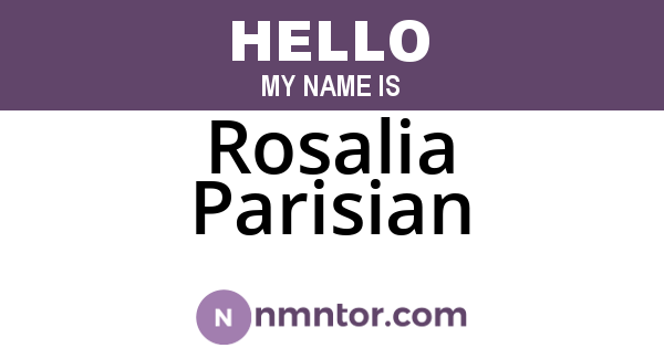 Rosalia Parisian
