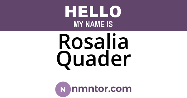 Rosalia Quader