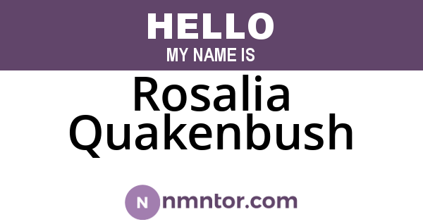 Rosalia Quakenbush