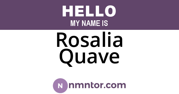 Rosalia Quave