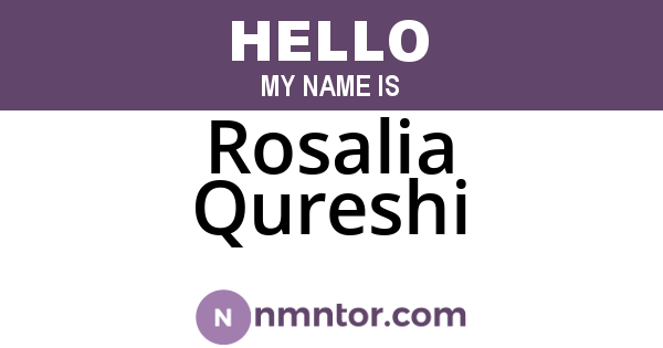 Rosalia Qureshi