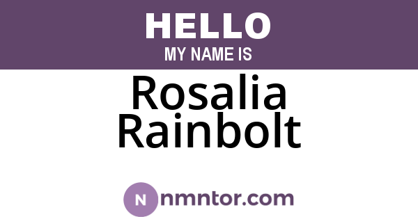Rosalia Rainbolt