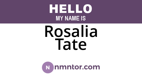 Rosalia Tate