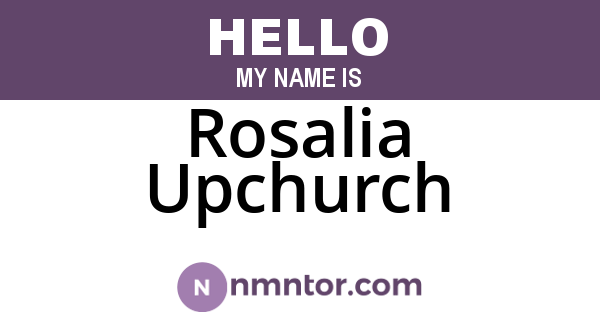 Rosalia Upchurch