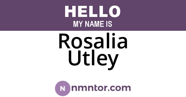 Rosalia Utley