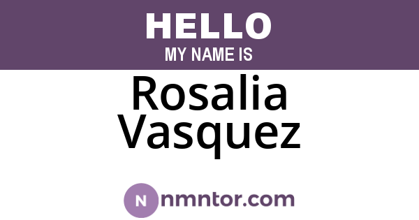 Rosalia Vasquez