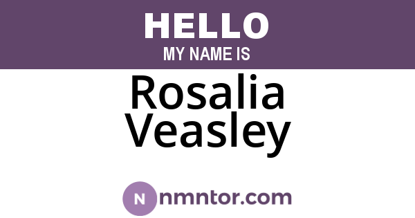 Rosalia Veasley
