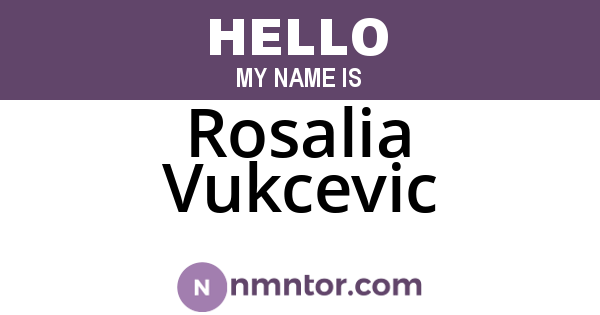 Rosalia Vukcevic