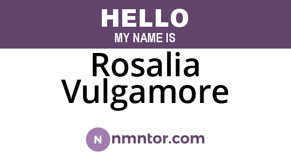 Rosalia Vulgamore