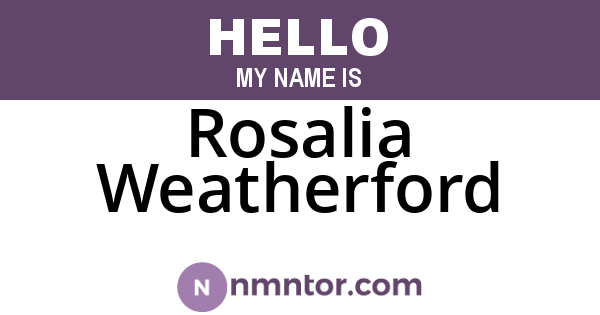 Rosalia Weatherford