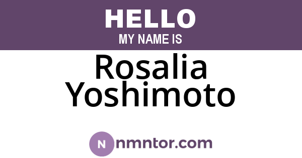 Rosalia Yoshimoto