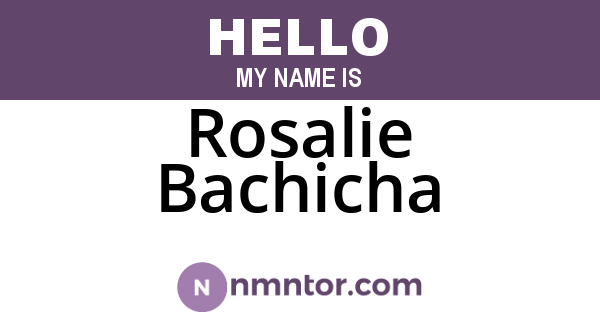 Rosalie Bachicha