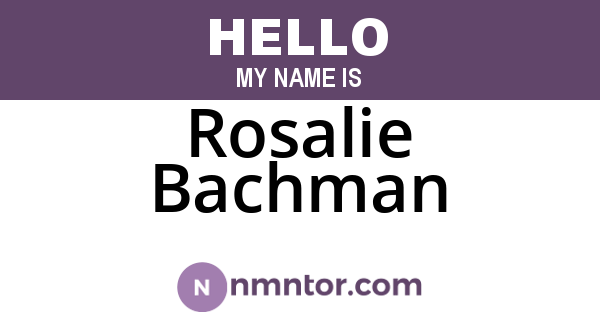 Rosalie Bachman