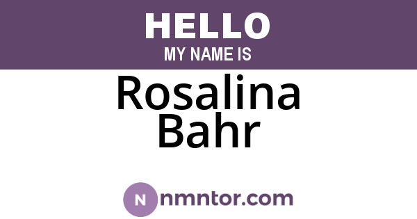 Rosalina Bahr