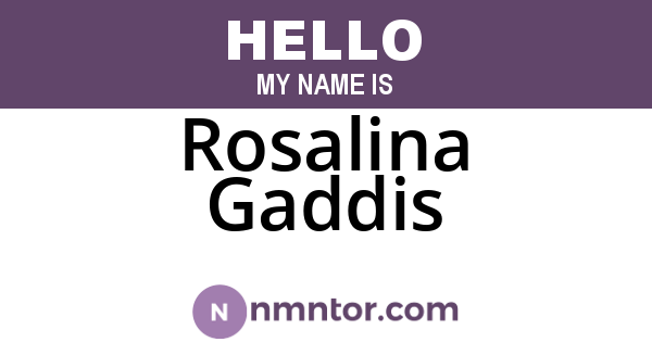 Rosalina Gaddis