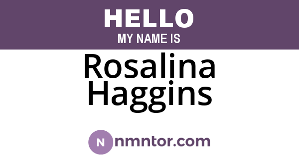 Rosalina Haggins