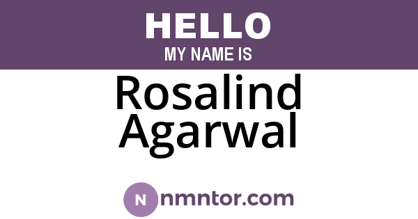 Rosalind Agarwal