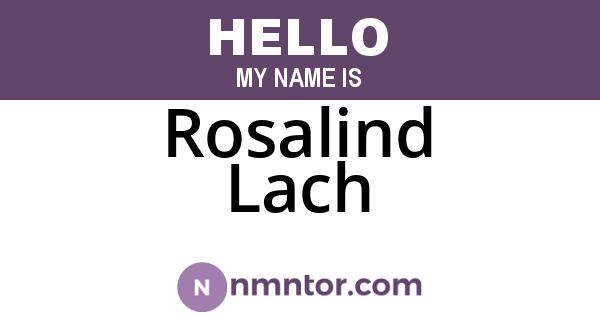 Rosalind Lach