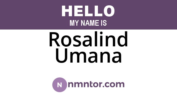 Rosalind Umana