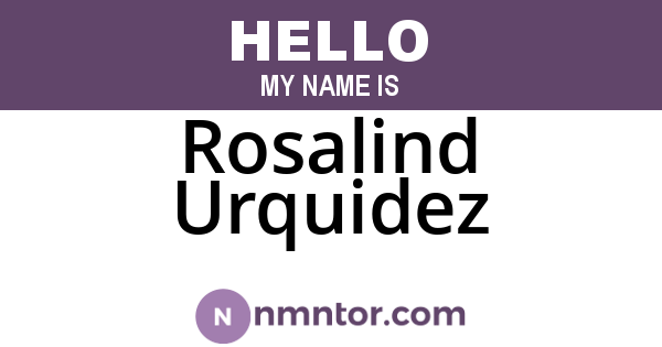 Rosalind Urquidez