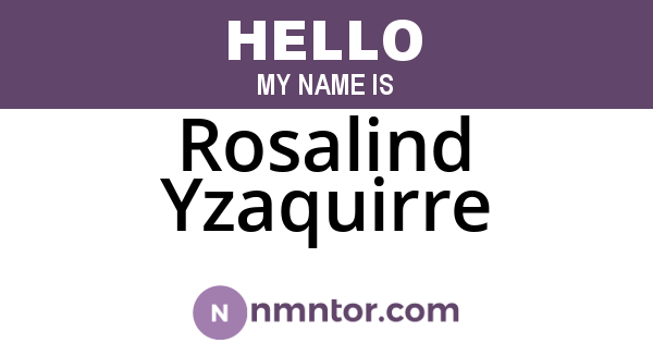 Rosalind Yzaquirre
