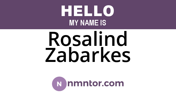 Rosalind Zabarkes