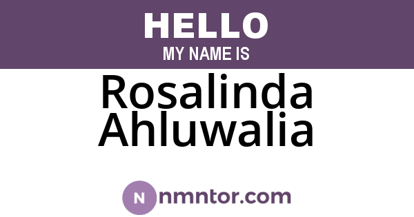 Rosalinda Ahluwalia