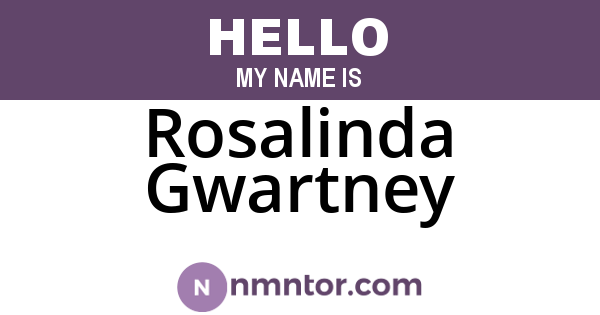 Rosalinda Gwartney