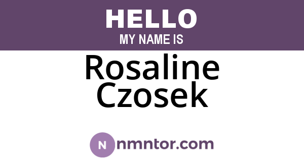 Rosaline Czosek