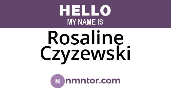 Rosaline Czyzewski