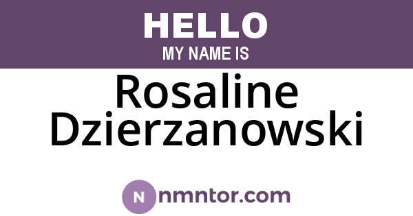 Rosaline Dzierzanowski