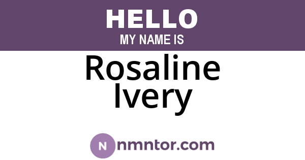 Rosaline Ivery